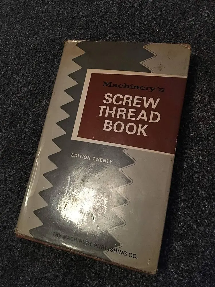 MASHINARY HANDBOOK – SCREW THREAD SYSTEMS